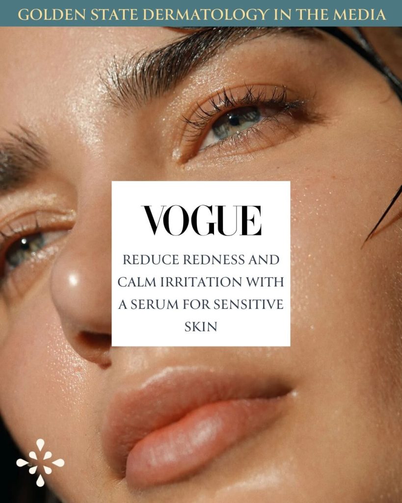 Dr. Lauren Moy featured in Vogue’s “Reduce Redness and Calm Irritation With a Serum for Sensitive Skin”