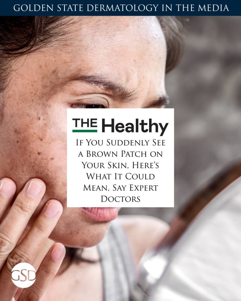 Dr. William Kwan Featured in the Healthy’s “If You Suddenly See a Brown Patch on Your Skin, Here’s What It Could Mean, Say Expert Doctors”